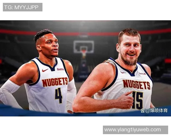 约基奇迎来瓦兰助阵三节三双表现如鱼得水球队前景更加光明